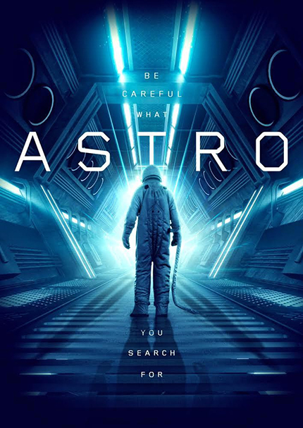 ASTRO: Watch This Exclusive Clip From The Indie Sci-Fi Action Flick